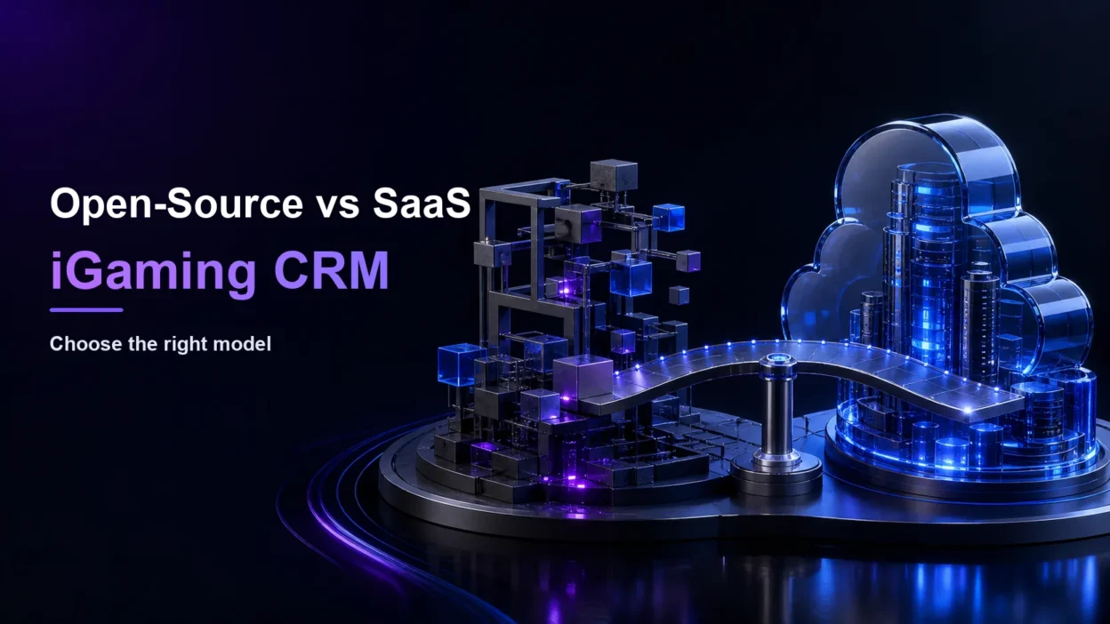 Open-Source vs. SaaS iGaming CRM: Which Is Right for Your Casino? Open Source iGaming CRM Guide